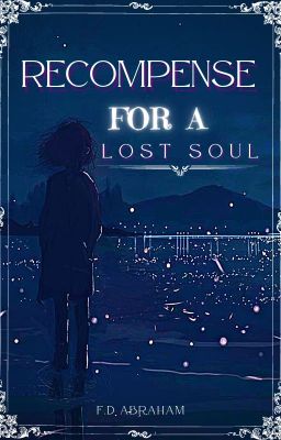 Recompense for a Lost Soul