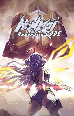 Recondite CODE:HONKAI (Honkai Impact 3)