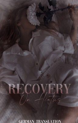 Recovery-On Hiatus |Deutsche Übersetzung 