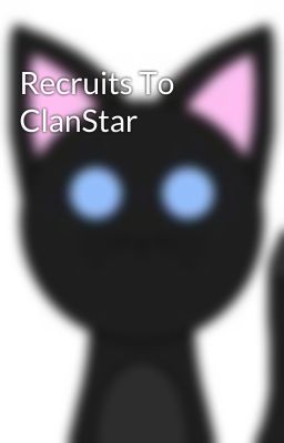 Recruits To ClanStar