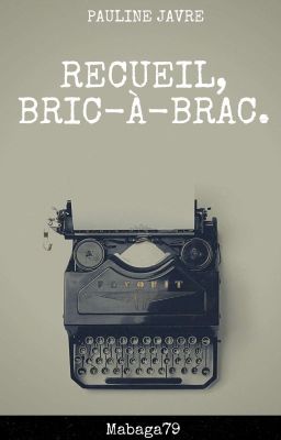 Recueil, Bric-à-brac. 