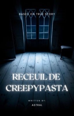 Recueil de Creepypasta 