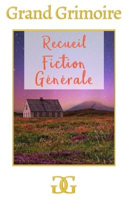 RECUEIL WATTPAD - FICTION GÉNÉRALE