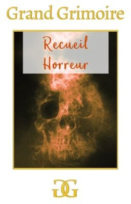 RECUEIL WATTPAD - HORREUR