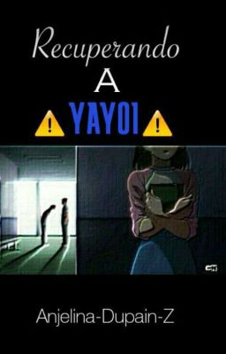 Recuperando a ⚠YAYOI⚠