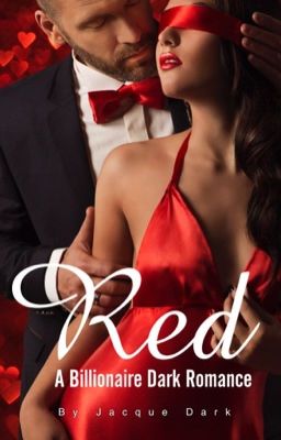 RED - A billionaire Dark Romance 