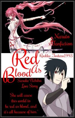 Red As Blood ||Naruto - Sasuke Uchiha||