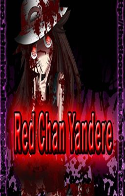 Red Chan Yandere