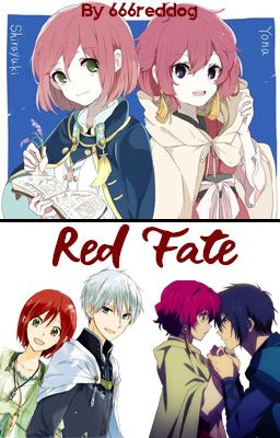 Red Fate (Akatsuki No Yona & Akagami No Shirayukihime)