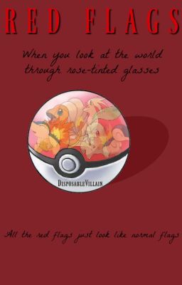 Red Flags || Pokémon AU