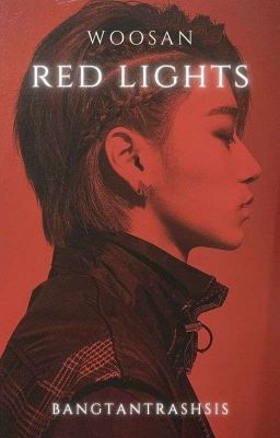 Red Lights | ʷᵒᵒˢᵃᶰ ᵒˢ ✔