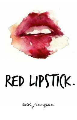 Red Lipstick.