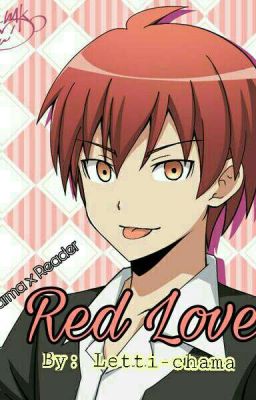 Red Love {Karma x Reader}