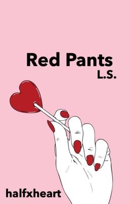 Red Pants