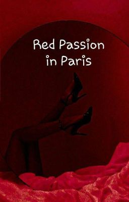 RED PASSION IN PARIS [P.JM.]