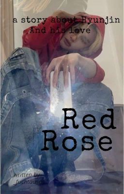 Red Rose 2 (Hyunjin X reader)