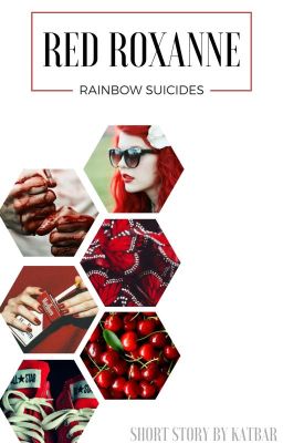 RED ROXANNE | Rainbow Suicides