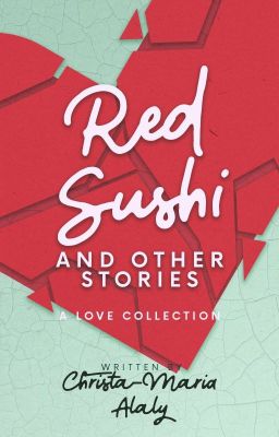 Red Sushi & Other Stories