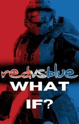 Red vs. Blue - What If?