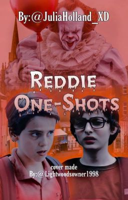 Reddie One shots