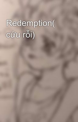 Redemption( cứu rỗi)