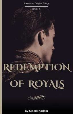 Redemption of Royals (Royal #1: Book 3) | ✔