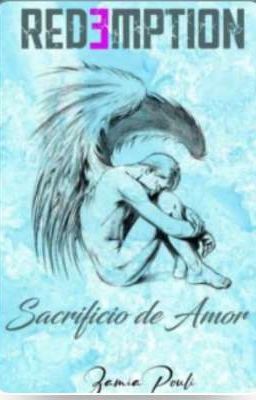 REDEMPTION, Sacrificio de Amor 