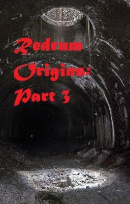 Redrum Origins: Part 3