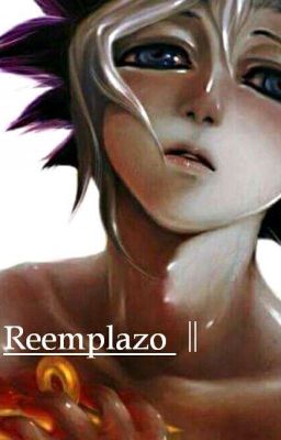 Reemplazo【Rivalshipping】