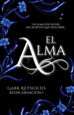 Reencarnación I: El Alma