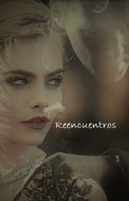 Reencuentros  (Parte #3)