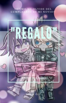 Regalo (Kiibouma) One-shot