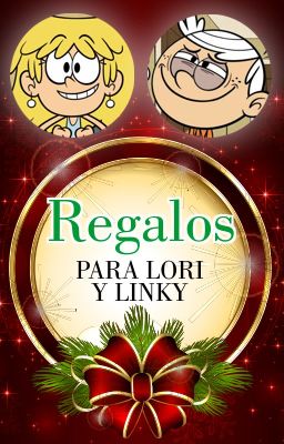 Regalos para Lori y Linky