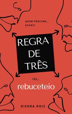 Regra de Três ou Rebuceteio