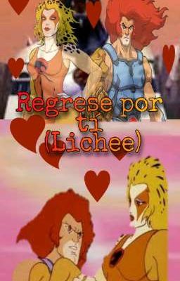 💕💕💕Regrese por tí (Lichee)💕💕💕