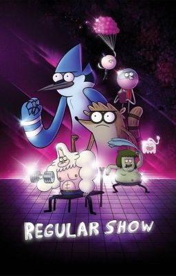 Regular Show X Reader