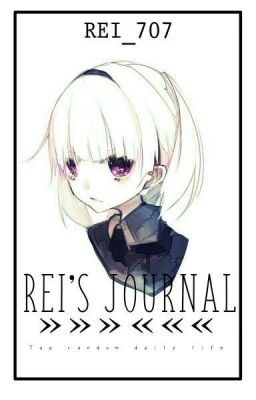 Rei's Journal