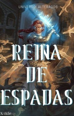 Reina de Espadas.|Spin-off:de La Saga Alterados|