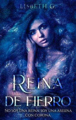 Reina de fierro (#1) || Editando 