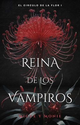 Reina de los Vampiros (Libro 1)