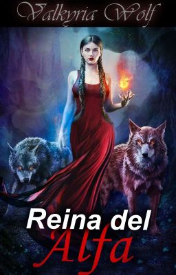 Reina del Alfa #2 Serie: Almas De Lobo 