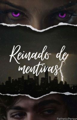 Reinado de mentiras [TERMINADA]