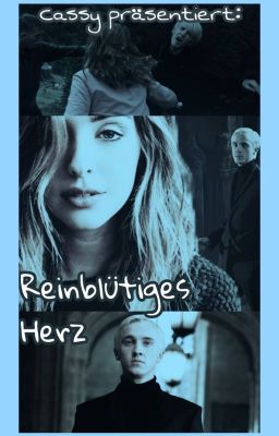 Reinblütiges Herz - Draco Malfoy Fanfiktion