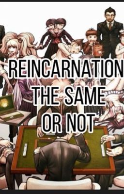 Reincarnation: The same or not? (Dr THH Sdr2)