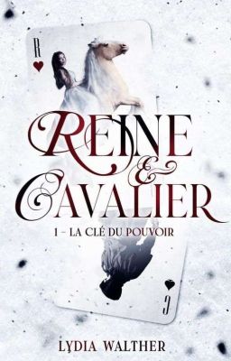 Reine & Cavalier T1