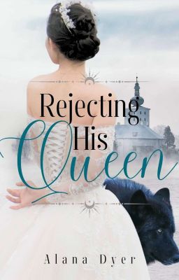 Rejecting His Queen [Amazon Edition]