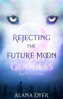 Rejecting The Future Moon Goddess [Amazon Edition]