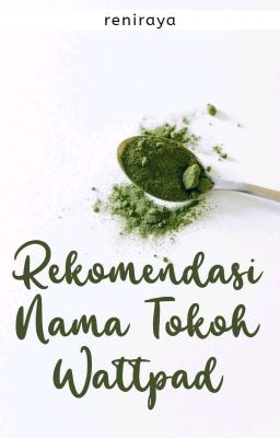 Rekomendasi nama tokoh wattpad (Selesai)