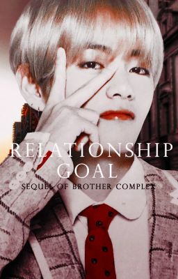 Relationship Goal - Kim Taehyung [17+] ✔