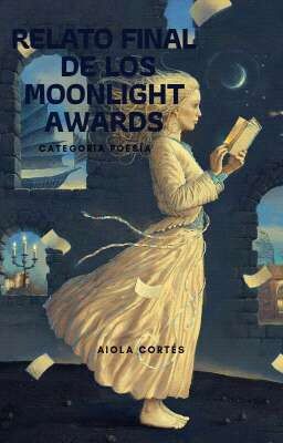 Relato Final de los Moonlight Awards